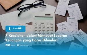 Kesalahan dalam Membuat Laporan Keuangan yang Harus Dihindari