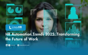HR Automation Trends 2025 Transforming the Future of Work
