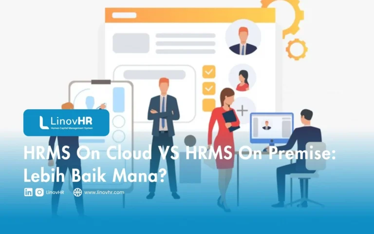 HRMS On Cloud VS HRMS On Premise Lebih Baik Mana