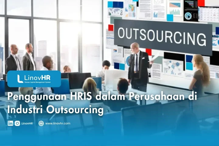 Penggunaan HRIS dalam Perusahaan di Industri Outsourcing